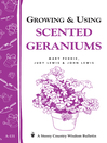 Growing & Using Scented Geraniums (eBook): Storey's Country Wisdom Bulletin A-131